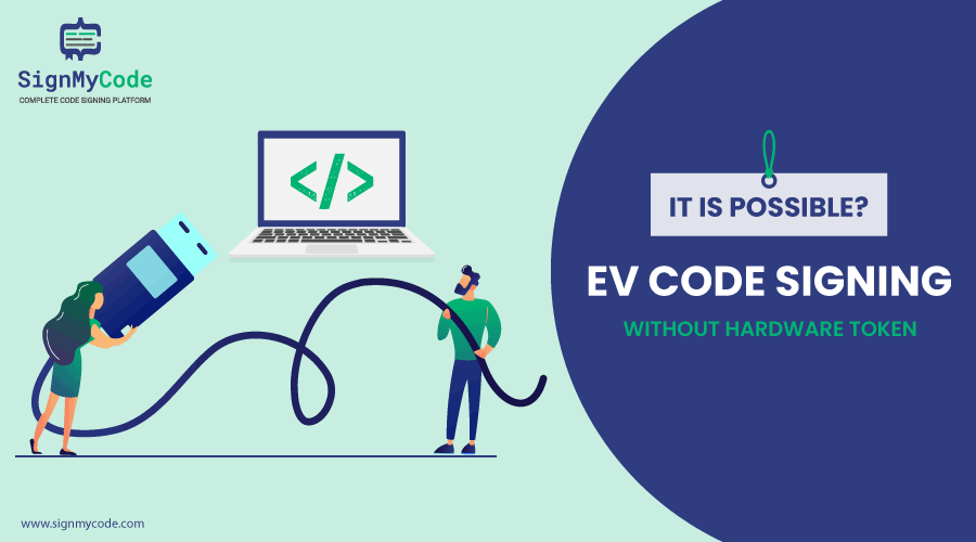 EV Code Signing Certificate Without Hardware Token