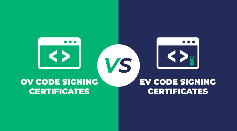 OV Code Signing Certificate Vs EV Code Signing Certificate