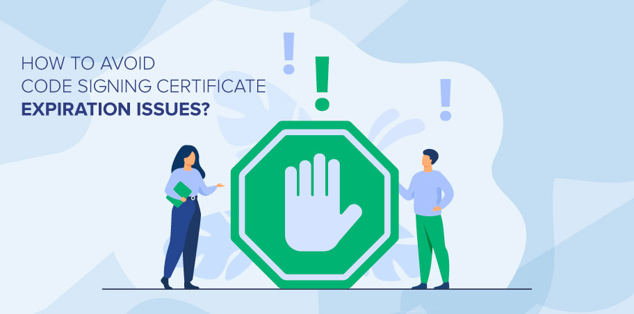 Code Signing Certificate Expiry Issues