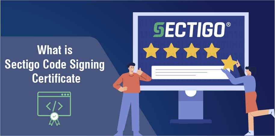 What is Sectigo Code Signing Certificates