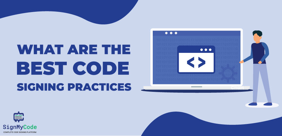 Best Code Signing Practices
