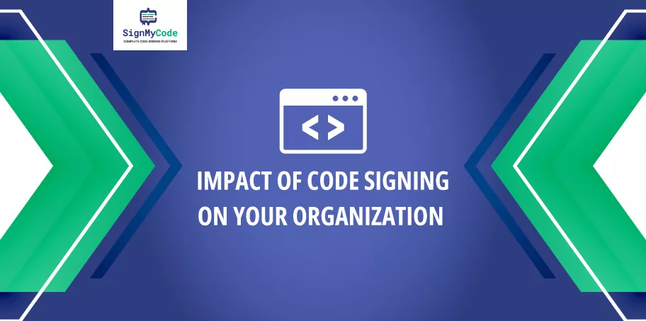 Impact of Code Signing
