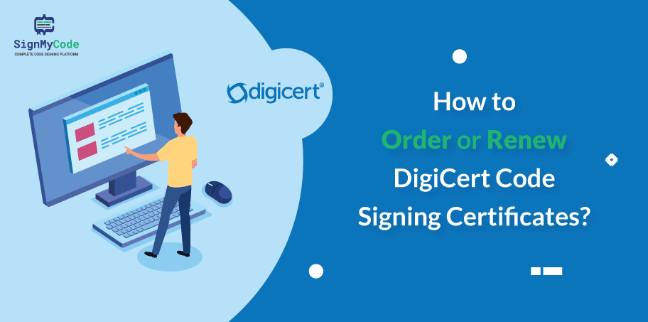 Buy or Renew DigiCert Code Signing Certificate