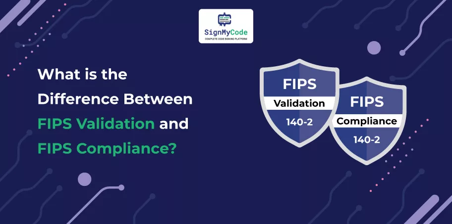 FIPS Validation vs FIPS Compliance