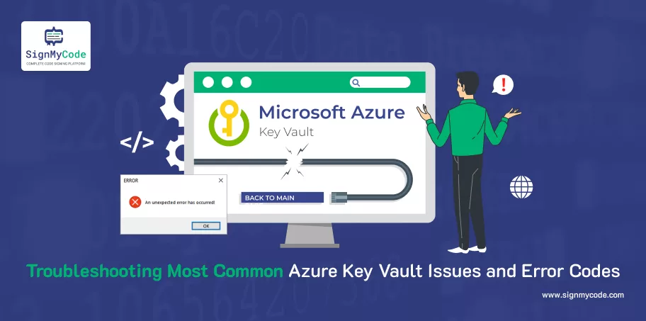 Troubleshooting Most Common Azure Key Vault Issues and Error Codes
