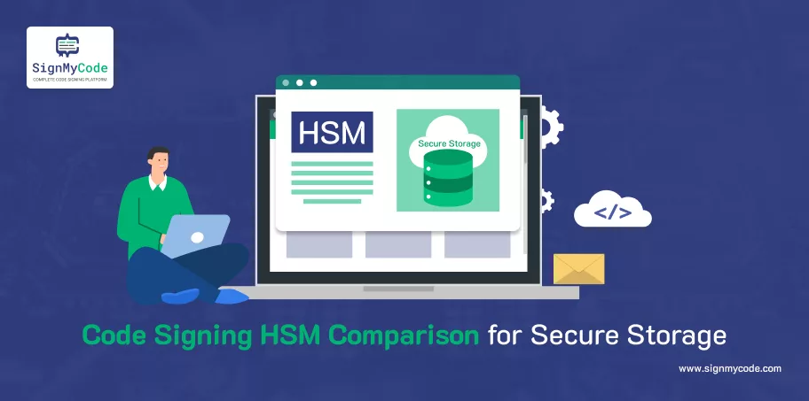 Code Signing HSM Comparison for Secure Storage