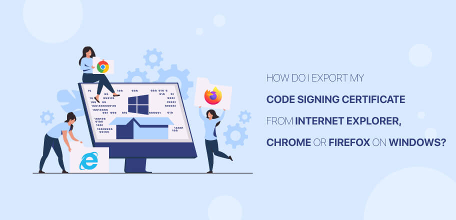 Export Code Signing Certificate from Browsers