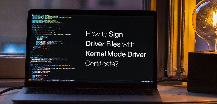 Sign Driver Files with Kernel Mode