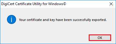 Certificate and Key Exported Successfully DigiCert Utility