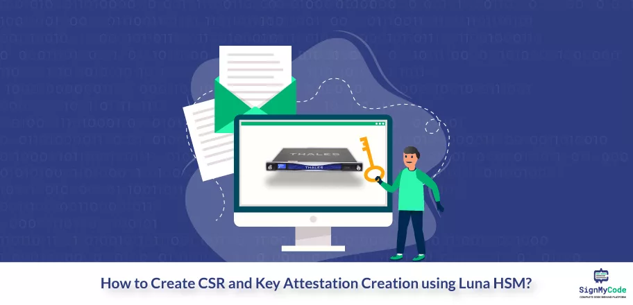 Create CSR and Key Attestation in Luna HSM