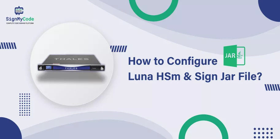 Configure Luna HSM and Sign JAR File