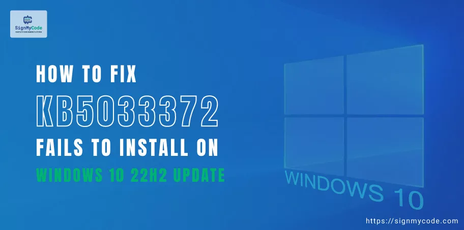 Fix Windows 10 KB5033372 Fails to Install